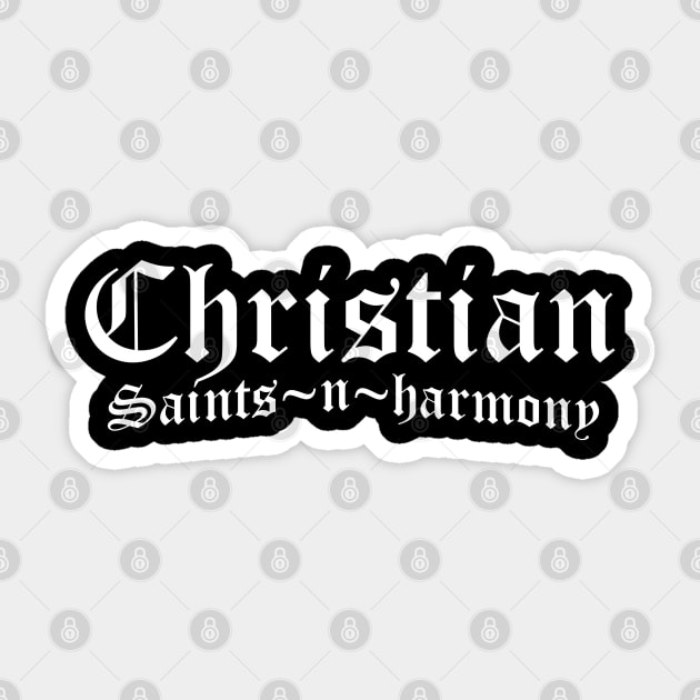 Christian Saints in Harmony Sticker by CalledandChosenApparel